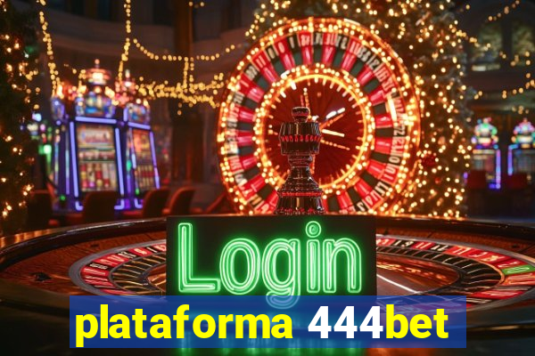 plataforma 444bet